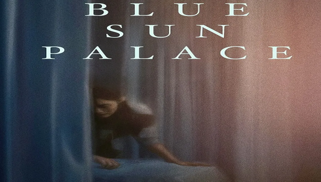 فيلم Blue Sun Palace 2024 مترجم HD