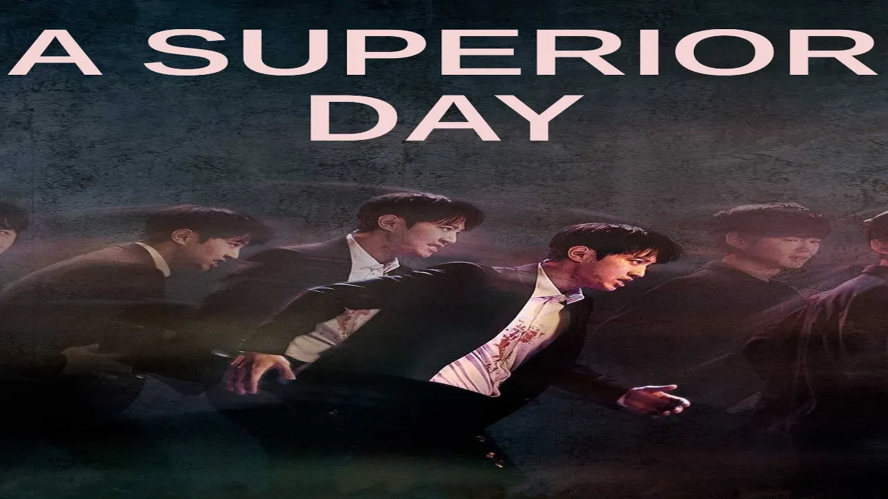 مسلسل يوم أفضل A Superior Day الحلقة 1 الاولى مترجم HD
