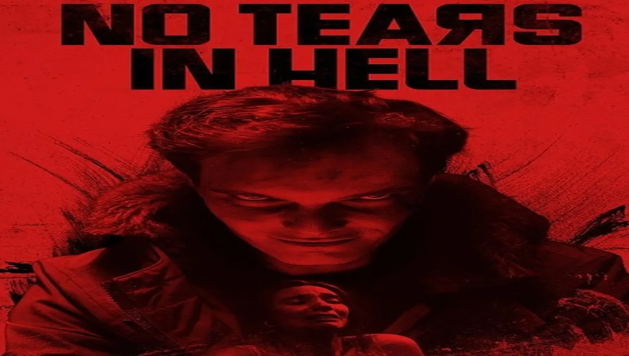 فيلم No Tears in Hell 2025 مترجم HD