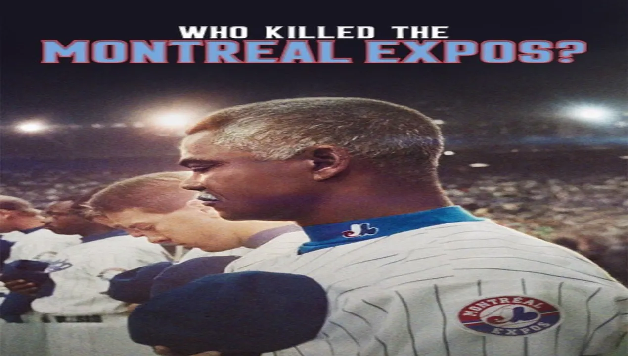 فيلم Who Killed the Montreal Expos 2025 مترجم HD